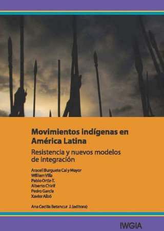 Movimientos Indígenas en América Latina IWGIA International Work