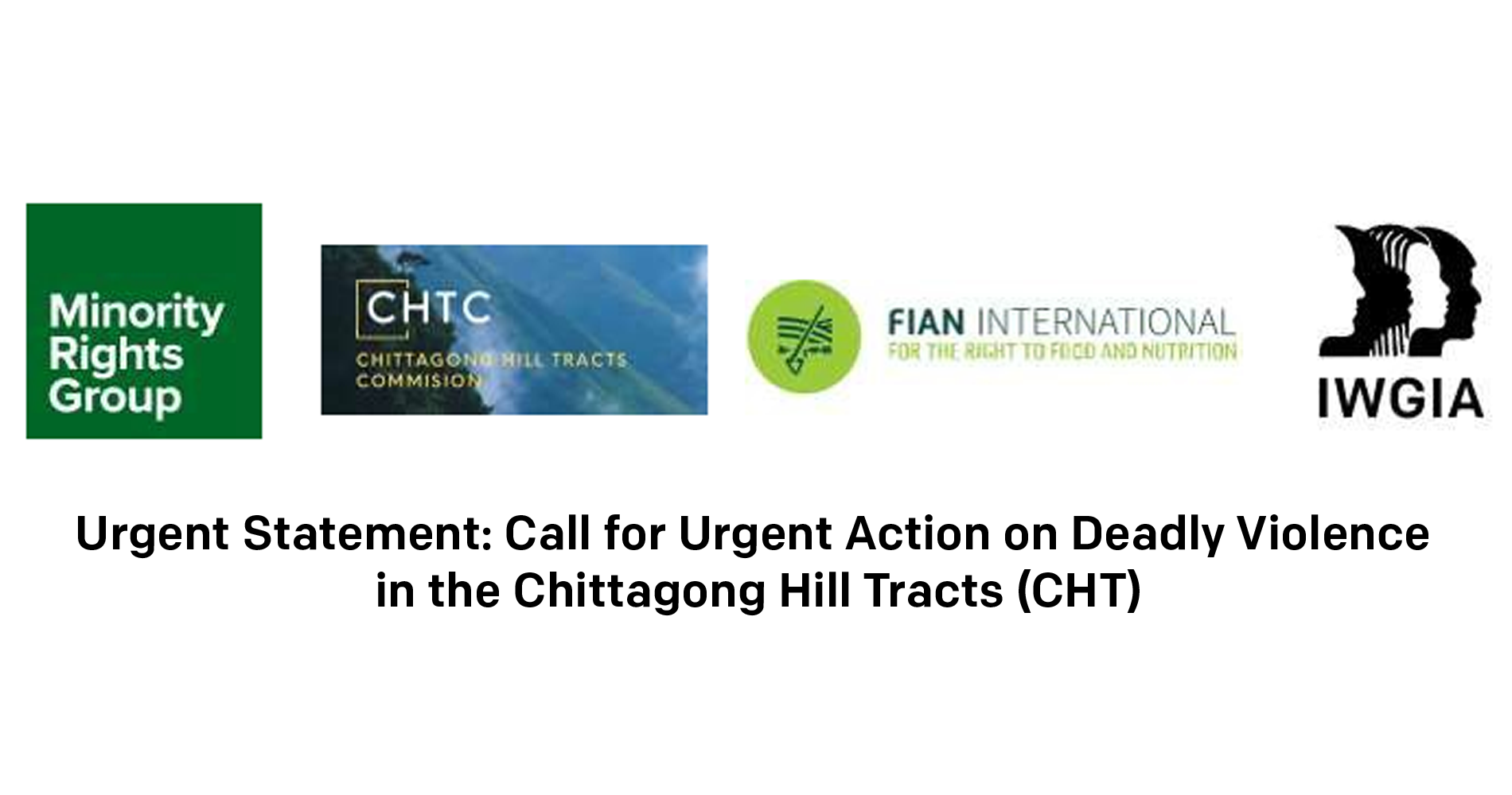 Urgent Statement: Call for Urgent Action on Deadly Violence in the Chittagong Hill Tracts (CHT)