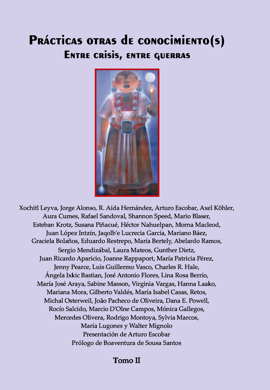Prácticas otras de conocimiento(s): Entre crisis, entre guerras (Tomo 2) -  IWGIA - International Work Group for Indigenous Affairs