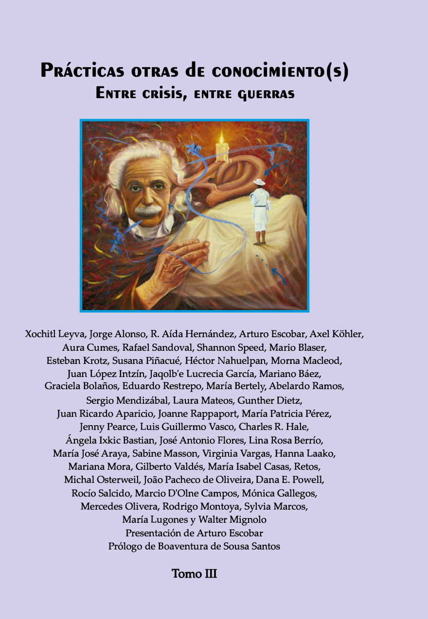 Prácticas otras de conocimiento(s): Entre crisis, entre guerras (Tomo 3) -  IWGIA - International Work Group for Indigenous Affairs