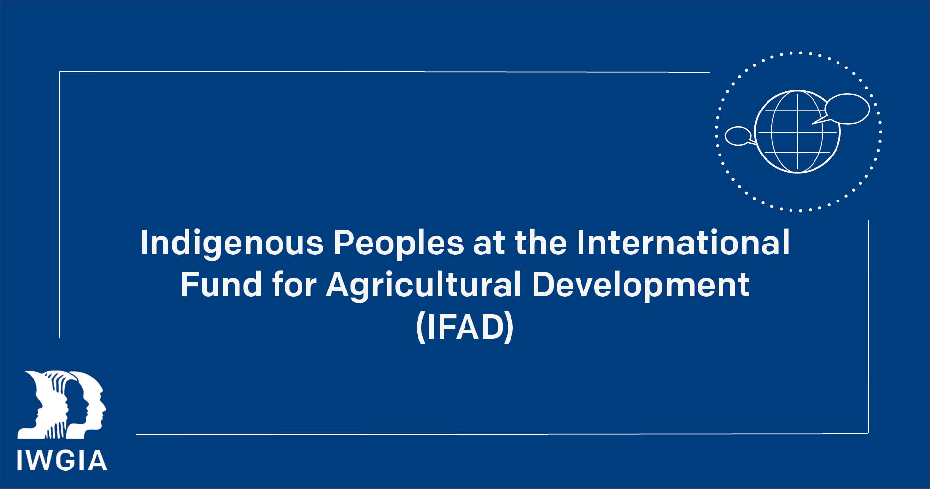 Indigenous Peoples at the International Fund for Agricultural Development (IFAD)