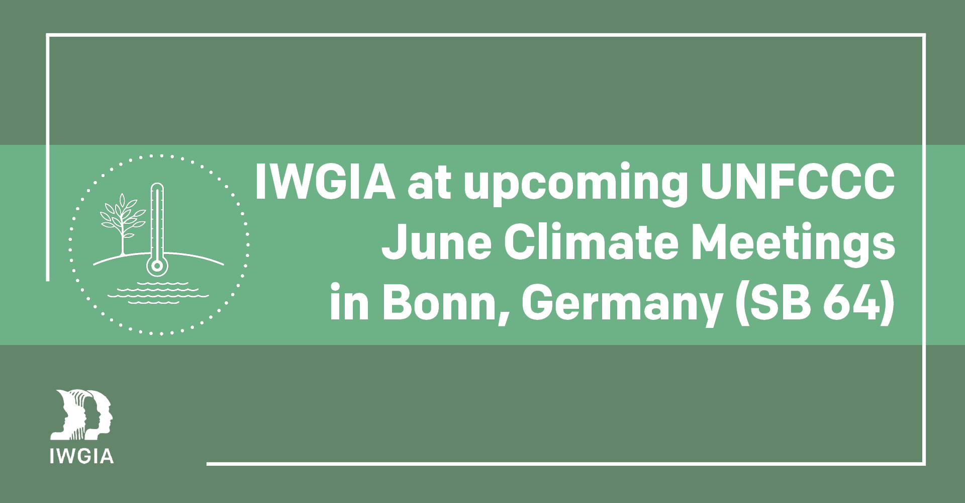 June Climate Meetings in Bonn provide important opportunity for Indigenous Peoples